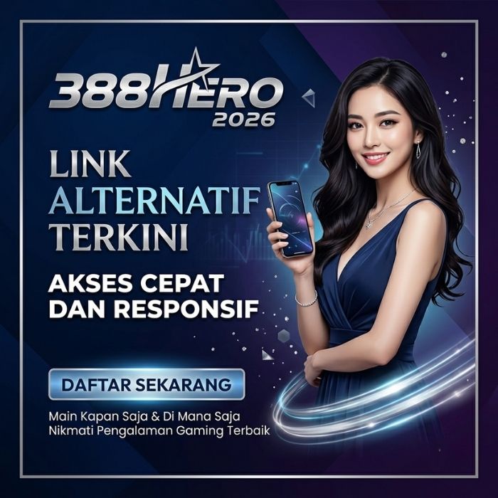 388HERO | Link Alternatif Terkini dengan Akses Cepat dan Responsif 2026